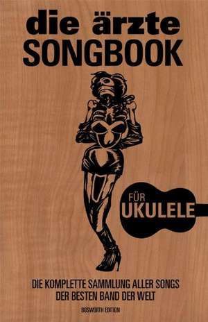 Das Ärzte Songbook (Ukulele)