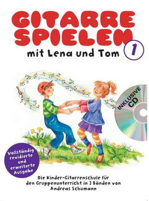 Gitarre spielen mit Lena und Tom. 2 CD-Edition de Andreas Schumann