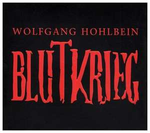 Blutkrieg de Wolfgang Hohlbein