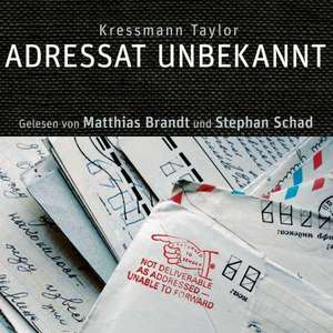 Adressat Unbekannt de Katherine Kressmann-Taylor