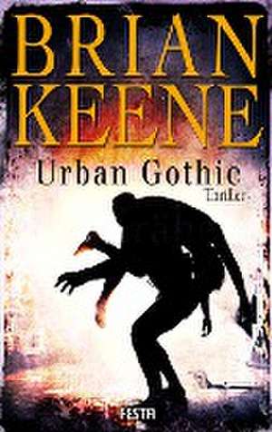 Urban Gothic de Brian Keene