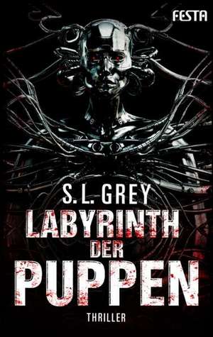 Labyrinth der Puppen de S. L. Grey