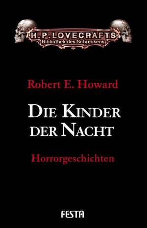 Die Kinder der Nacht de Robert E. Howard