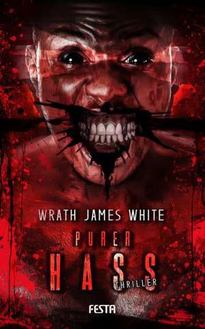 Purer Hass de Wrath James White