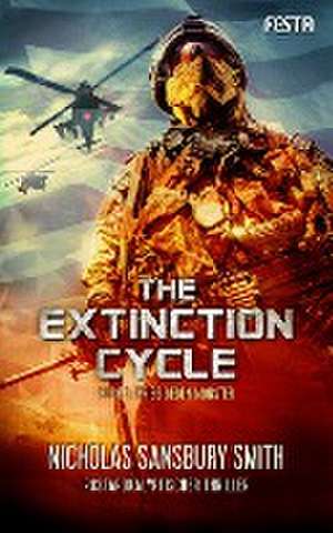 The Extinction Cycle - Buch 3: Krieg gegen Monster de Nicholas Sansbury Smith