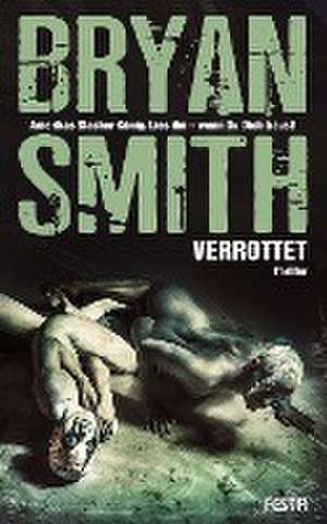 Verrottet de Bryan Smith