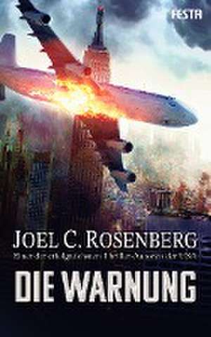 Die Warnung de Joel C. Rosenberg