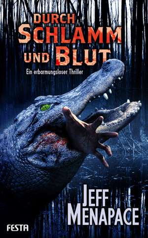 Durch Schlamm und Blut de Jeff Menapace