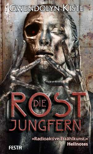 Die Rostjungfern de Gwendolyn Kiste