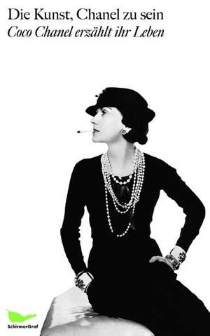 Die Kunst, Chanel zu sein de Coco Chanel