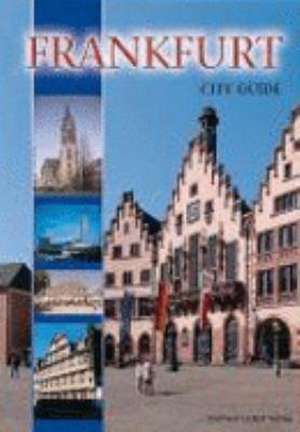 Frankfurt am Main City Guide de Michael Imhof