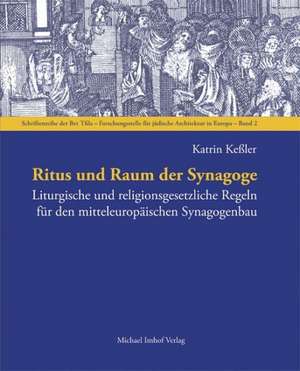 Ritus und Raum der Synagoge de Katrin Keßler