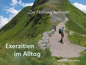 Exerzitien im Alltag