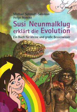 Susi Neunmalklug erklärt die Evolution de Michael Schmidt-Salomon