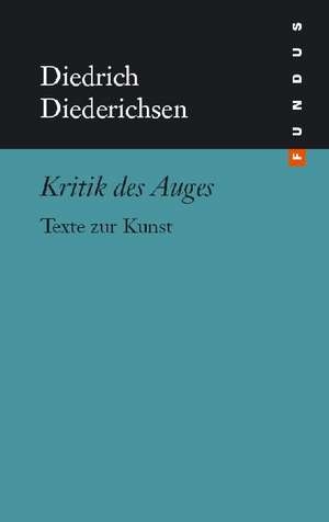 Kritik des Auges de Diedrich Diedrichsen