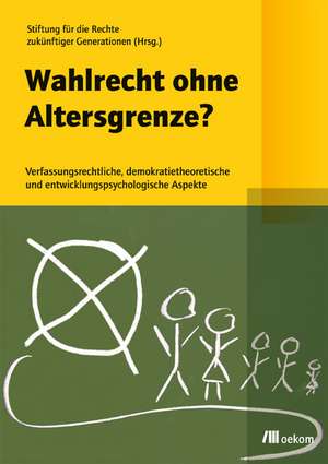 Wahlrecht ohne Altersgrenze?