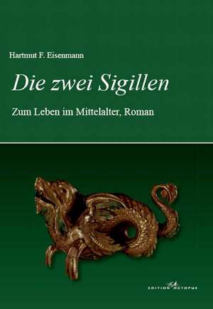 Die zwei Sigillen de Hartmut F. Eisenmann