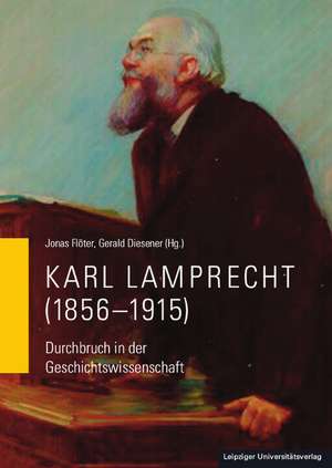 Karl Lamprecht (1856-1915) de Jonas Flöter