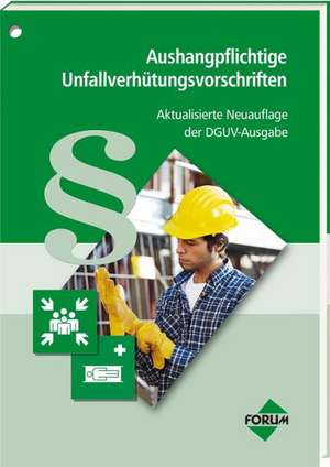 Aushangpflichtige Unfallverhütungsvorschriften - Die aktuelle DGUV-Ausgabe