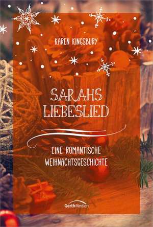 Sarahs Liebeslied de Karen Kingsbury