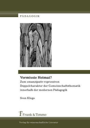 Vermisste Heimat? de Sven Kluge