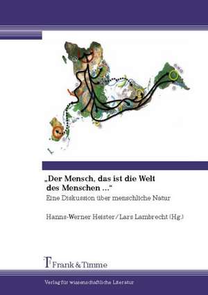 ¿Der Mensch, das ist die Welt des Menschen ...¿ de Lars Lambrecht