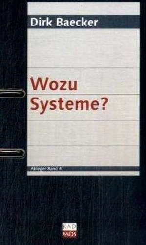 Wozu Systeme? de Dirk Baecker