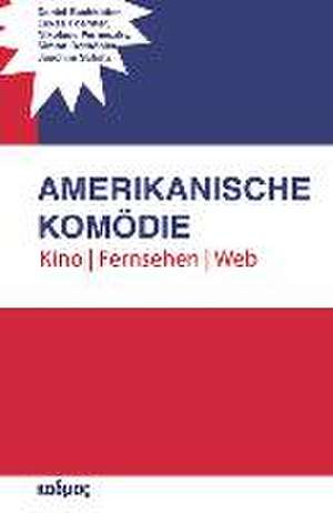 Amerikanische Komödie de Daniel Eschkötter