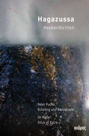 Hagazussa.HeckenSichten de Peter Fuchs