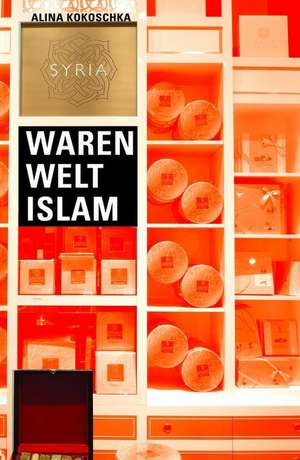 Waren Welt Islam de Alina Kokoschka