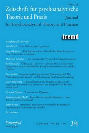 Zeitschrift für psychoanalytische Theorie und Praxis, Jg. XXVII / fremd de Erika Kittler