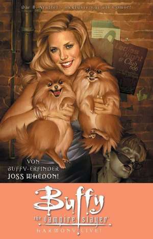 Buffy Chroniken 02 de Joss Whedon