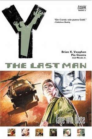 Y: The Last Man 02: Tage wie dieser de Brian K. Vaughan