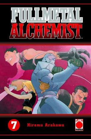 Fullmetal Alchemist 07 de Hiromu Arakawa