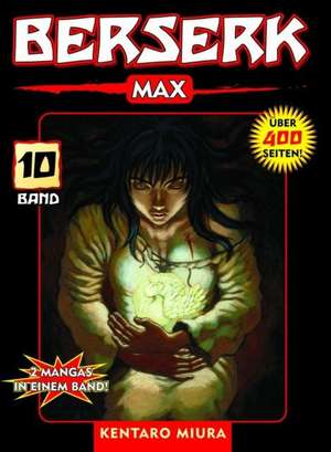 Berserk Max 10 de Kentaro Miura