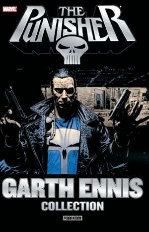 The Punisher - Garth Ennis Collection 01 de Garth Ennis