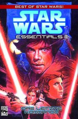 Star Wars Essentials 08 - Das letzte Kommando de Mike Baron