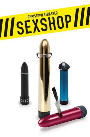 Sexshop de Christoph Strasser