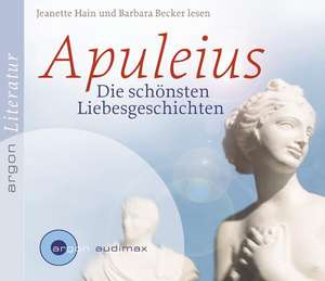 Die schönsten Liebesgeschichten de Apuleius