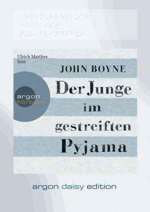 Der Junge im gestreiften Pyjama (DAISY Edition) de John Boyne