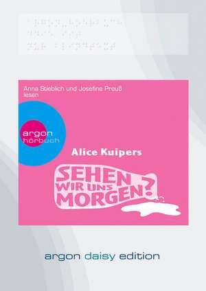 Sehen wir uns morgen? (DAISY Edition) de Alice Kuipers