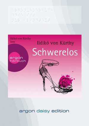 Schwerelos (DAISY Edition) de Ildikó von Kürthy