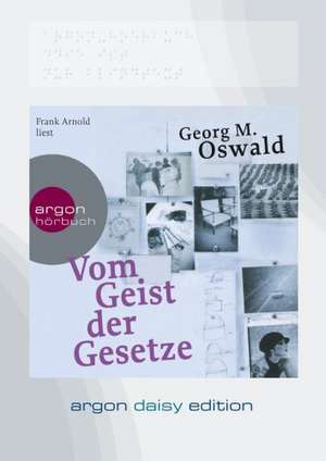 Vom Geist der Gesetze (DAISY Edition) de Georg Oswald