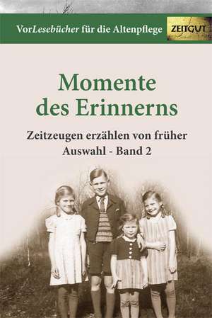 Momente des Erinnerns 2 - Auswahl