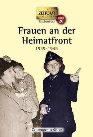 Frauen an der Heimatfront de Jürgen Kleindienst