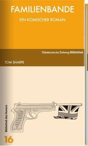 Familienbande de Tom Sharpe