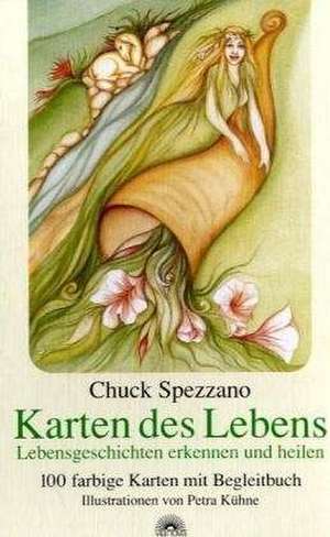 Karten des Lebens de Chuck Spezzano