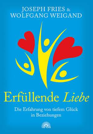 Erfüllende Liebe de Joseph Fries