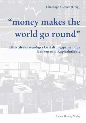 "money makes the world go around" de Christoph Giersch