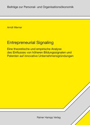 Entrepreneurial Signaling de Arndt Werner